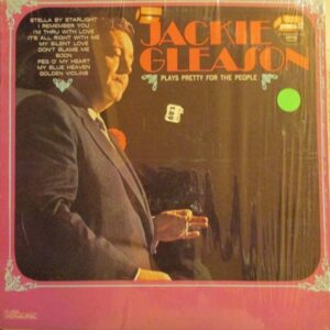 Jackie Gleason ‎– Plays Pretty For The People