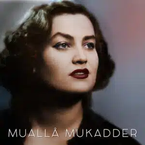 Mualla Mukadder - Ayrılsak da Beraberiz / Duydum Ki Güzel