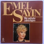 Emel Sayın – Bir Şarkıdır Yalnızlığım Lp Dönem Baskı