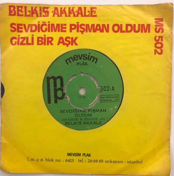 Belkıs Akkale – Sevdiğime Pişman Oldum  Gizli Bir Aşk 45lik - Görsel 4