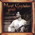 Murat Göğebakan - Yaralı Lp Plak 2023