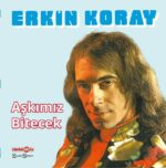 Erkin Koray Aşkımız Bitecek Türküola Plak